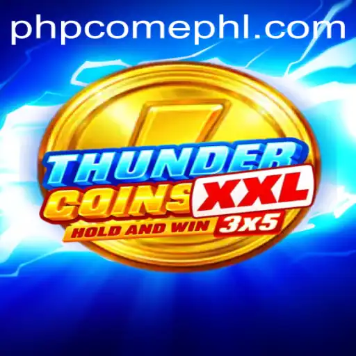 Unleashing the Thrill of ThunderCoinsXxl: A New Era in Gaming with Phpcome